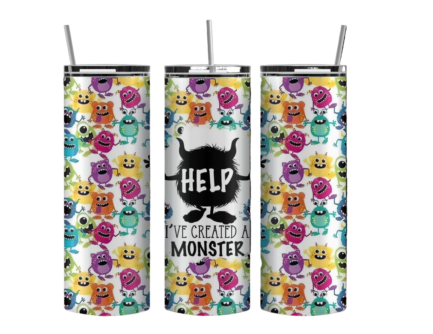 Help I’ve Created A Monster 20 oz Inspired Tumbler